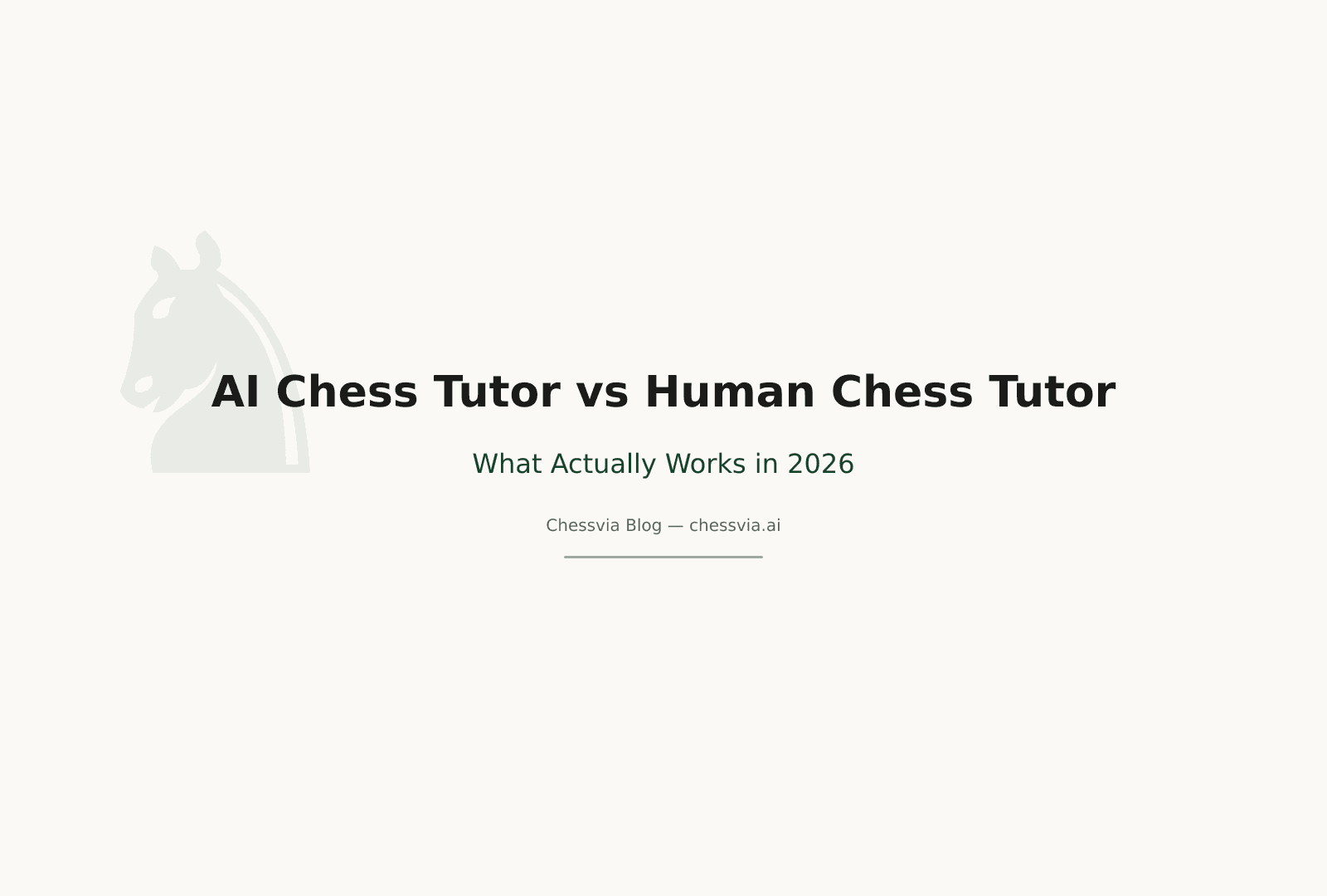 AI Chess Tutor vs Human Chess Tutor: What Actually Works in 2026